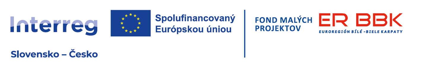 Interreg Slovensko – Česko, projekt spolufinancovaný Európskou úniou, Fond malých projektov, Euroregión Bílé-Biele Karpaty